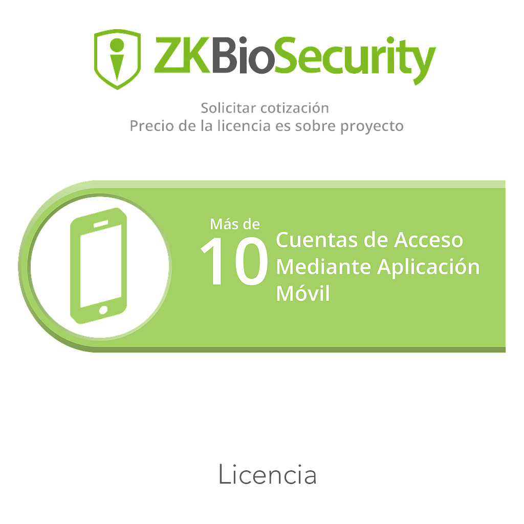 Licencia para ZKBiosecurity para mas de 10 cuentas de acceso mediante aplicación móvil